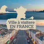 Ville à visiter en France pour city break